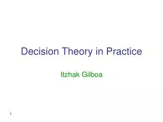 Decision Theory in Practice