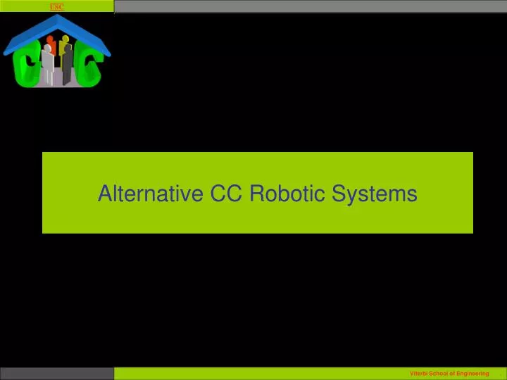 alternative cc robotic systems