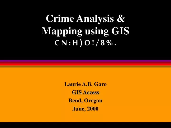 crime analysis mapping using gis c n h o 8