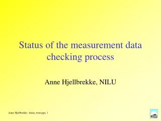Status of the measurement data checking process
