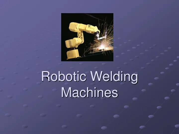 robotic welding machines