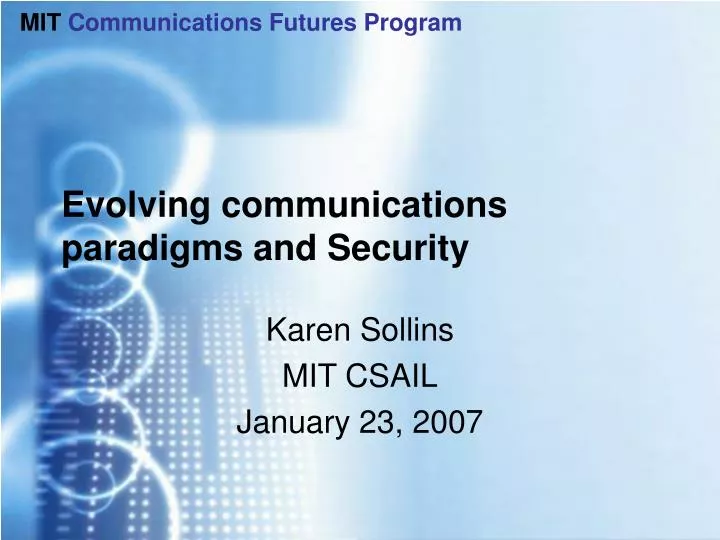 evolving communications paradigms and security