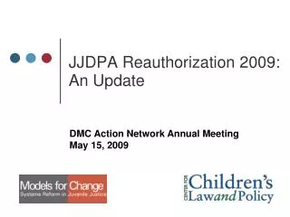 JJDPA Reauthorization 2009: An Update