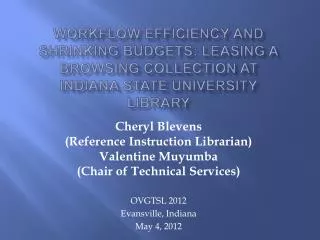 Workflow Efficiency and Shrinking Budgets: Leasing a Browsing Collection at Indiana State University Library