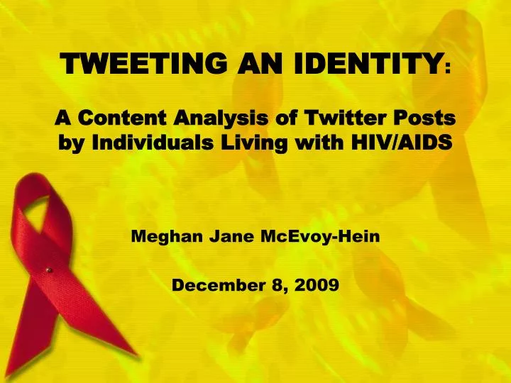 tweeting an identity a content analysis of twitter posts by individuals living with hiv aids