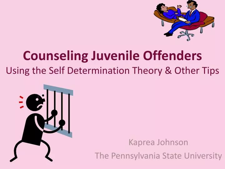 counseling juvenile offenders using the self determination theory other tips