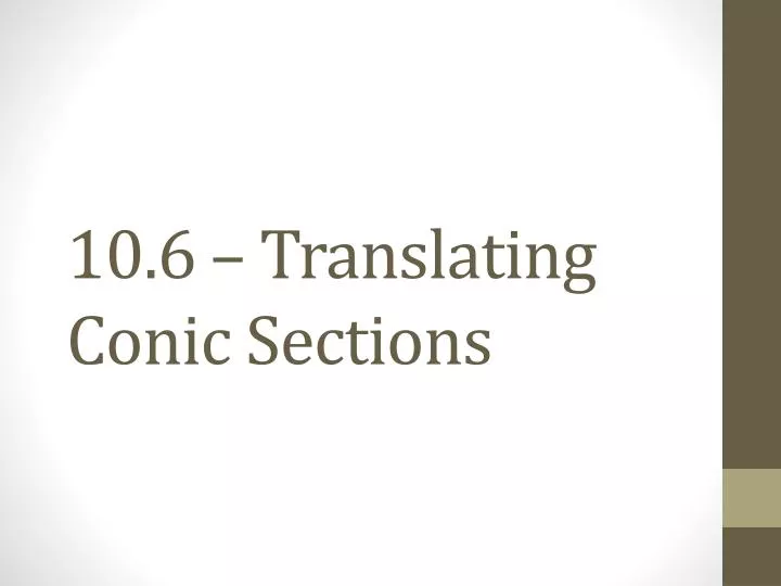 10 6 translating conic sections