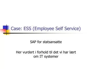 Case: ESS (Employee Self Service)