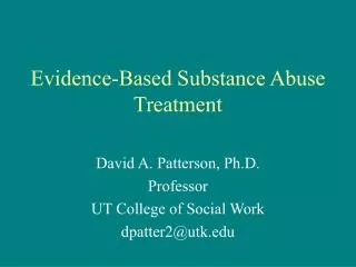 Evidence-Based Substance Abuse Treatment