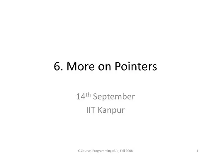 6 more on pointers