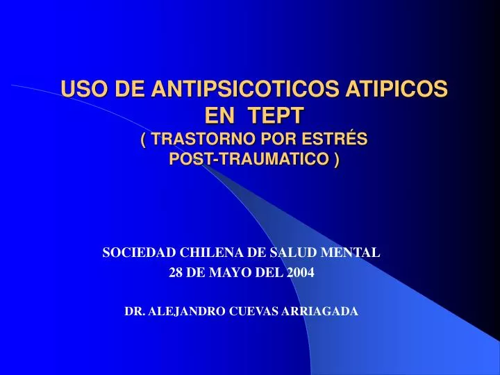 uso de antipsicoticos atipicos en tept trastorno por estr s post traumatico