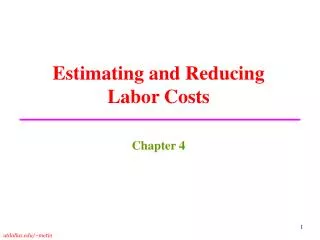 Estimating and Reducing Labor Costs