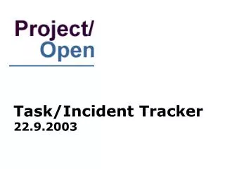 Task/Incident Tracker 22.9.2003