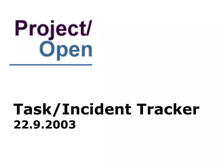 task incident tracker 22 9 2003