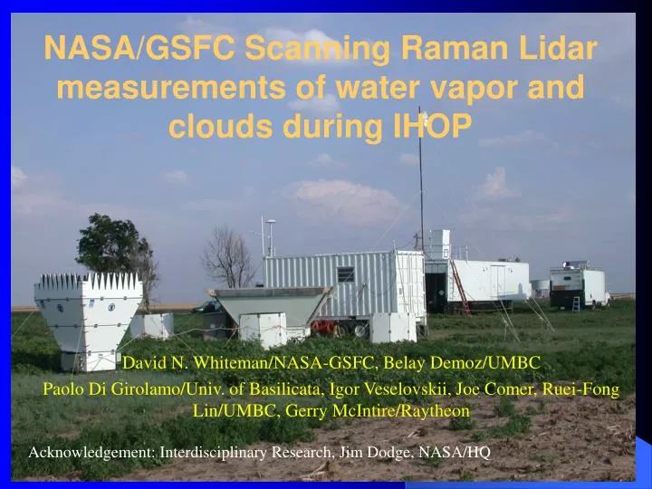 nasa gsfc scanning raman lidar measurements of water vapor and clouds during ihop