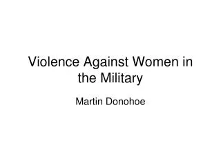 Violence Against Women in the Military