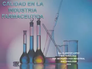 CALIDAD EN LA INDUSTRIA FARMACEUTICA