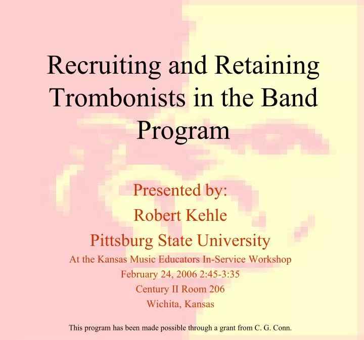 recruiting and retaining trombonists in the band program