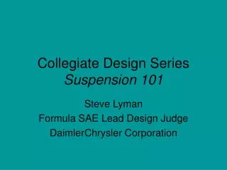 Collegiate Design Series Suspension 101