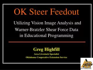 OK Steer Feedout Utilizing Vision Image Analysis and Warner-Bratzler Shear Force Data in Educational Programming