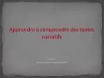 Apprendre à comprendre des textes narratifs - slide 1