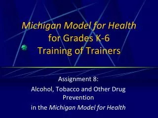 Michigan Model for Health for Grades K-6 Training of Trainers