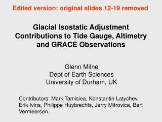 Glacial Isostatic Adjustment Contributions to Tide Gauge, Altimetry and GRACE Observations