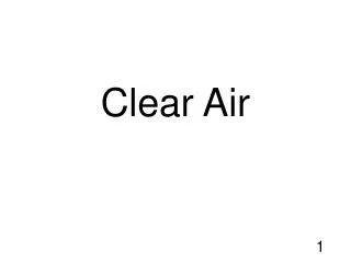 Clear Air