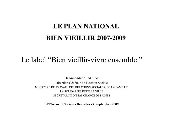 le plan national bien vieillir 2007 2009