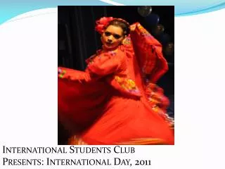 International Students Club Presents: International Day, 2011