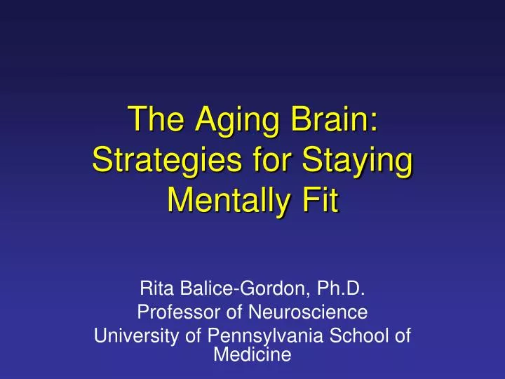 the aging brain strategies for staying mentally fit