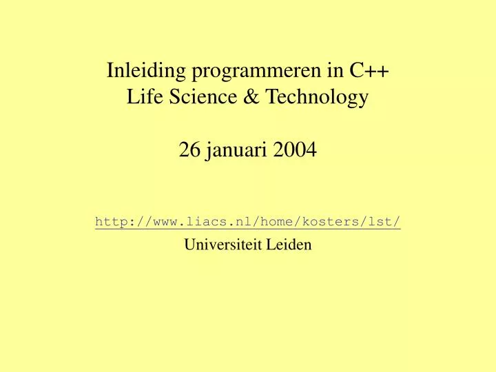 inleiding programmeren in c life science technology 26 januari 2004