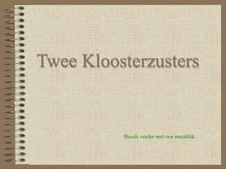 twee kloosterzusters