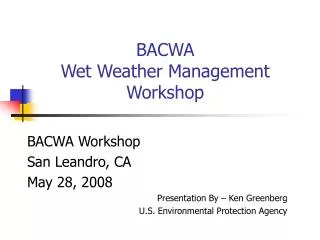 BACWA Wet Weather Management Workshop