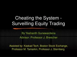 Cheating the System - Surveilling Equity Trading