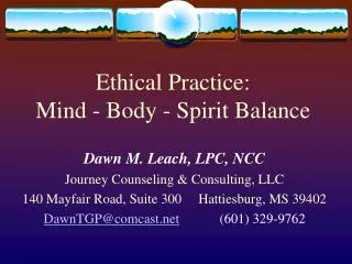 Ethical Practice: Mind - Body - Spirit Balance