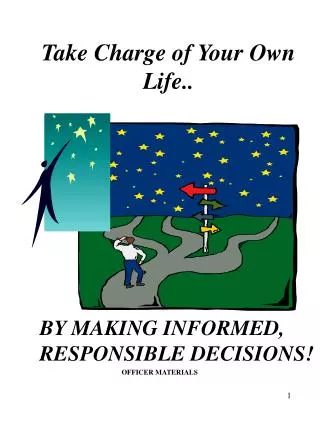 Take Charge of Your Own Life..
