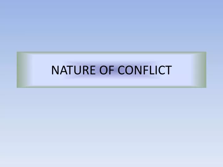 nature of conflict