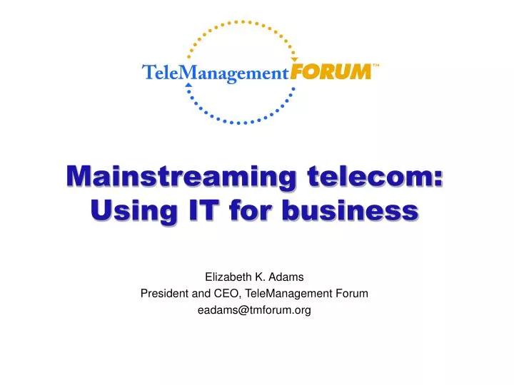 mainstreaming telecom using it for business