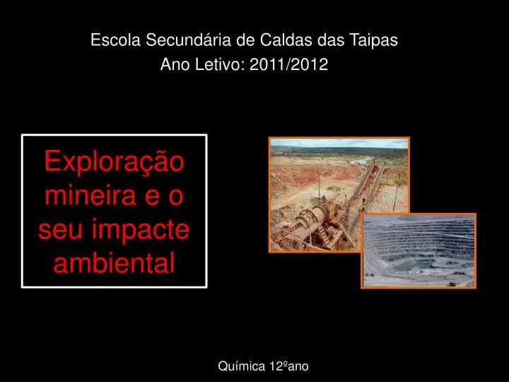 explora o mineira e o seu impacte ambiental