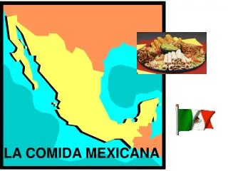 LA COMIDA MEXICANA