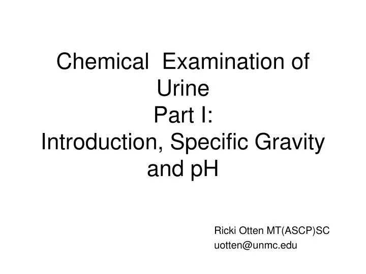 chemical examination of urine part i introduction specific gravity and ph
