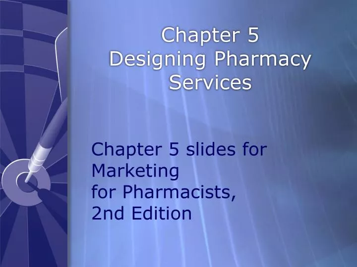 chapter 5 designing pharmacy services