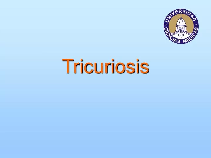 tricuriosis