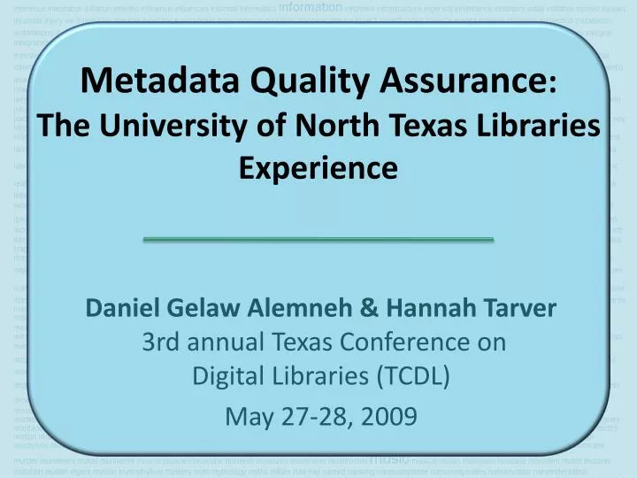 metadata quality assurance the university of north texas libraries experience