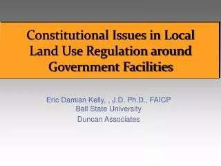 Constitutional Issues in Local Land Use Regulation around Government Facilities