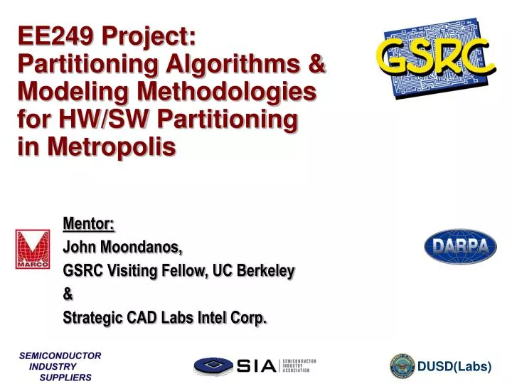 ee249 project partitioning algorithms modeling methodologies for hw sw partitioning in metropolis