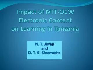 Impact of MIT-OCW Electronic Content on Learning in Tanzania