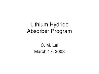 Lithium Hydride Absorber Program
