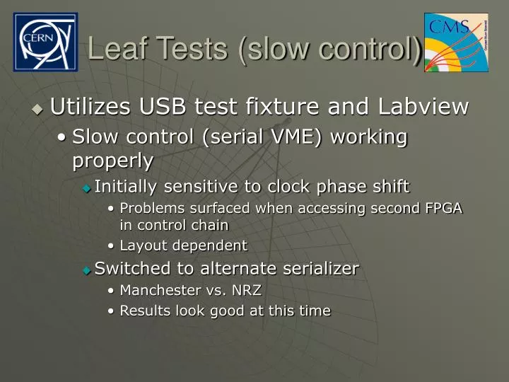 leaf tests slow control